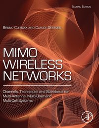 bokomslag MIMO Wireless Networks: Channels, Techniques and Standards for Multi-Antenna, Multi-User and Multi-Cell Systems