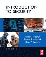 Robert Fischer, Edward Halibozek, David Walters - Introduction to Security, Inbunden