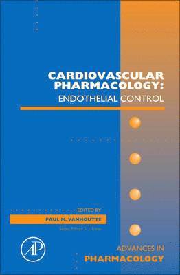 Cardiovascular Pharmacology: Endothelial Control 1