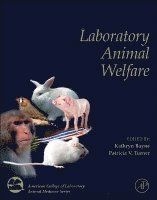 Kathryn Bayne, Patricia V. Turner - Laboratory Animal Welfare, Inbunden