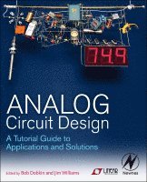 Analog Circuit Design: A Tutorial Guide to Applications and Solutions 1