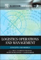 Reza Farahani, Shabnam Rezapour, Laleh Kardar - Logistics Operations and Management, Inbunden