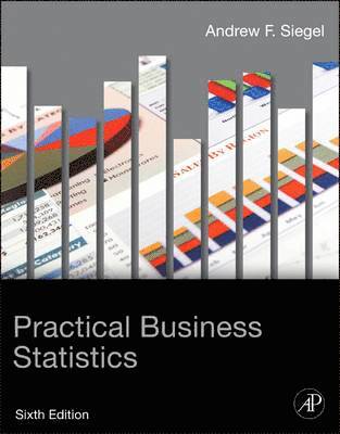 Andrew F. Siegel - Practical Business Statistics, Inbunden