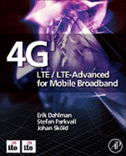 Erik Dahlman, Stefan Parkvall, Johan Skold - 4G: LTE/LTE-Advanced for Mobile Broadband, Inbunden