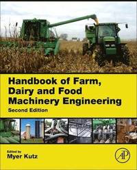 bokomslag Handbook of Farm, Dairy and Food Machinery Engineering