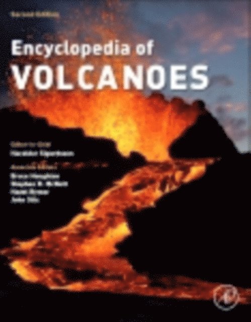 Haraldur Sigurdsson, Bruce Houghton, Steve McNutt, Hazel Rymer, John Stix - Encyclopedia of Volcanoes, Inbunden