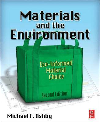 Michael F. Ashby - Materials and the Environment, Häftad