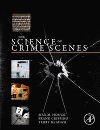 bokomslag The Science of Crime Scenes