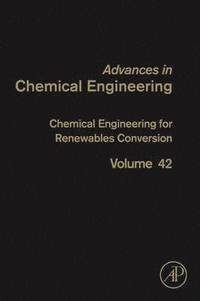 bokomslag Chemical Engineering for Renewables Conversion