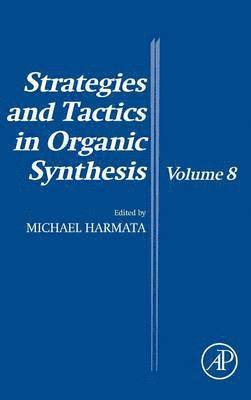 bokomslag Strategies and Tactics in Organic Synthesis