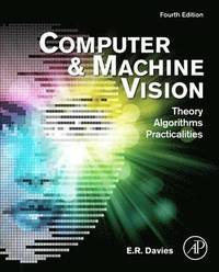 bokomslag Computer and Machine Vision 4th Edition