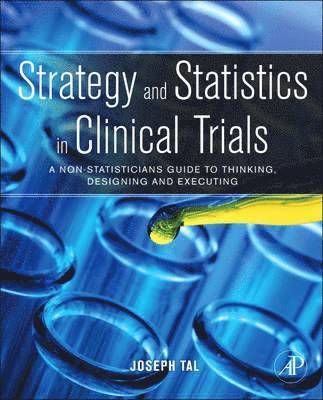 bokomslag Strategy and Statistics in Clinical Trials