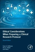 Evan DeRenzo, Eric A. Singer, Joel Moss - Ethical Considerations When Preparing a Clinical Research Protocol, Häftad