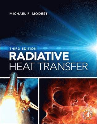 Michael F. Modest - Radiative Heat Transfer, Inbunden