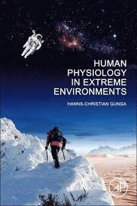bokomslag Human Physiology in Extreme Environments