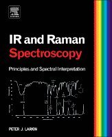 Peter Larkin - Infrared and Raman Spectroscopy, Inbunden