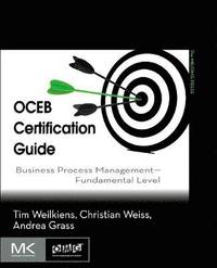 bokomslag OCEB Certification Guide: Business Process Management - Fundamental Level