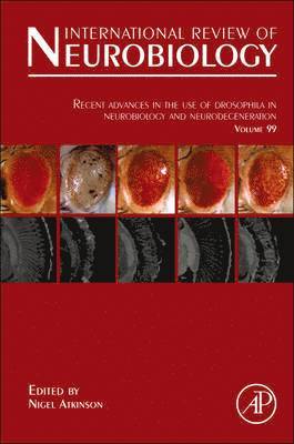 Recent Advances in the use of Drosophila in Neurobiology and Neurodegeneration, Inbunden