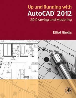 Up and Running with AutoCAD 2012