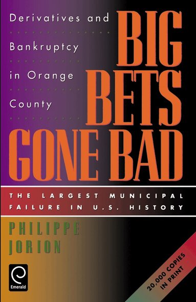 Philippe Jorion - Big Bets Gone Bad, Häftad