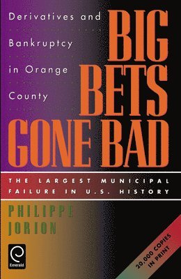 Philippe Jorion - Big Bets Gone Bad, Häftad