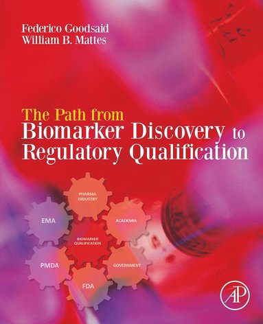 bokomslag The Path from Biomarker Discovery to Regulatory Qualification