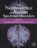 bokomslag The Neuroscience of Autism Spectrum Disorders