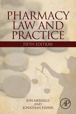 Jon Merrills, Jonathan Fisher, Jon (Parkdale House<br>Nottingham NG7 1DE<br>United Kingdom) Merrills, United Kingdom) Fisher, Jonathan (Devereaux Chambers, Temple, London - Pharmacy Law and Practice, Häftad