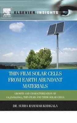 bokomslag Thin Film Solar Cells From Earth Abundant Materials