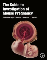 bokomslag The Guide to Investigation of Mouse Pregnancy