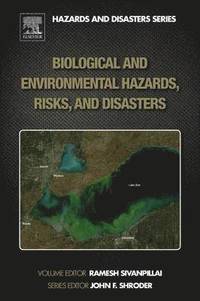 bokomslag Biological and Environmental Hazards, Risks, and Disasters