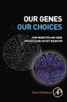 David Goldman - Our Genes, Our Choices, Häftad