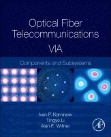 bokomslag Optical Fiber Telecommunications Volume VIA