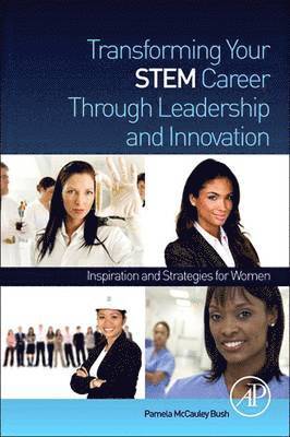 bokomslag Transforming Your STEM Career Through Leadership and Innovation