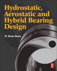 bokomslag Hydrostatic, Aerostatic and Hybrid Bearing Design