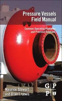 bokomslag Pressure Vessels Field Manual