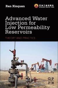 bokomslag Advanced Water Injection for Low Permeability Reservoirs