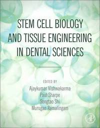 bokomslag Stem Cell Biology and Tissue Engineering in Dental Sciences