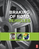 Andrew J. Day - Braking of Road Vehicles, Inbunden