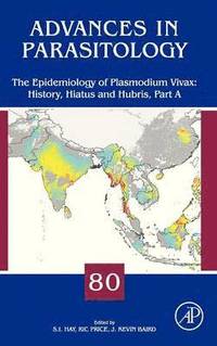 bokomslag The Epidemiology of Plasmodium Vivax: History, Hiatus and Hubris