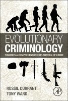 Russil Durrant, Tony Ward - Evolutionary Criminology, Inbunden
