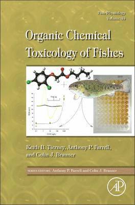 Fish Physiology: Organic Chemical Toxicology of Fishes 1
