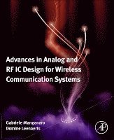 Gabriele Manganaro, Domine M W Leenaerts - Advances in Analog and RF IC Design for Wireless Communication Systems, Inbunden