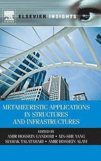 bokomslag Metaheuristic Applications in Structures and Infrastructures