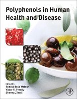 Ronald Ross Watson, Victor R. Preedy, Sherma Zibadi - Polyphenols in Human Health and Disease, Inbunden
