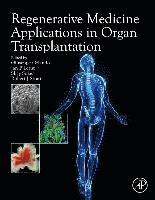 bokomslag Regenerative Medicine Applications in Organ Transplantation
