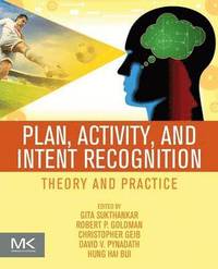 bokomslag Plan, Activity, and Intent Recognition