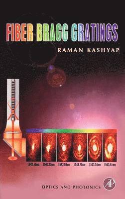Raman Kashyap - Fiber Bragg Gratings, Inbunden