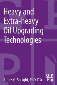 bokomslag Heavy and Extra-heavy Oil Upgrading Technologies