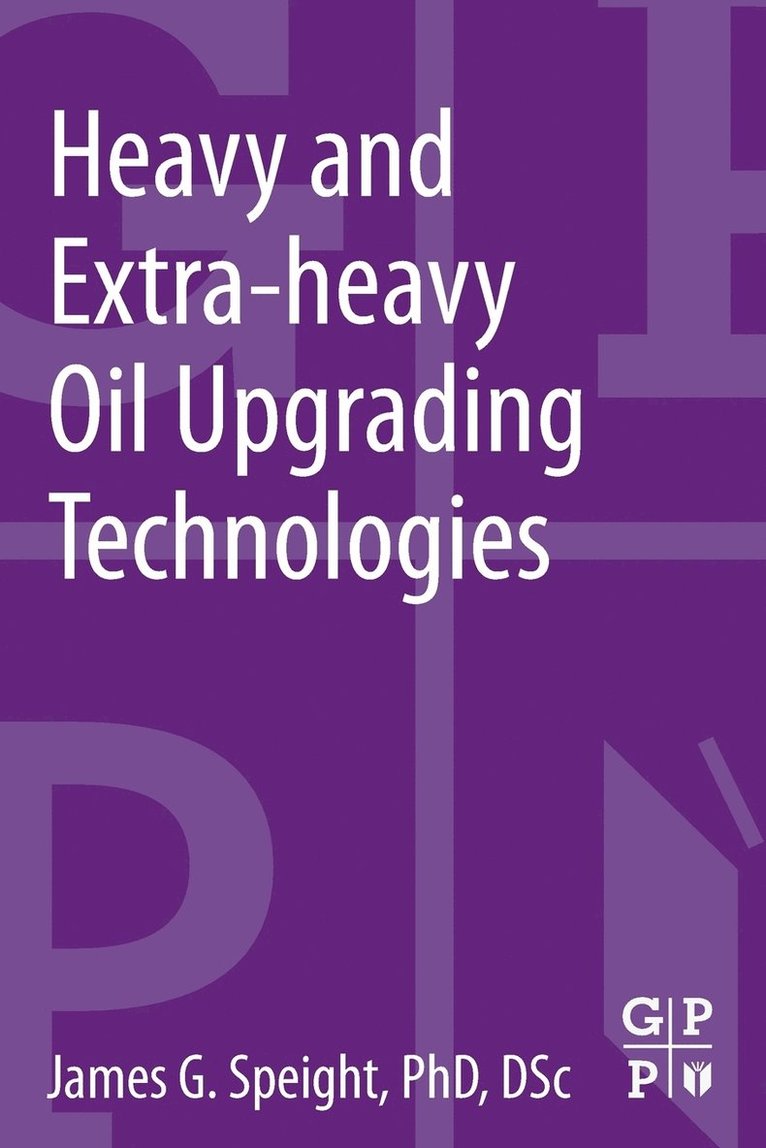 Heavy and Extra-heavy Oil Upgrading Technologies 1
